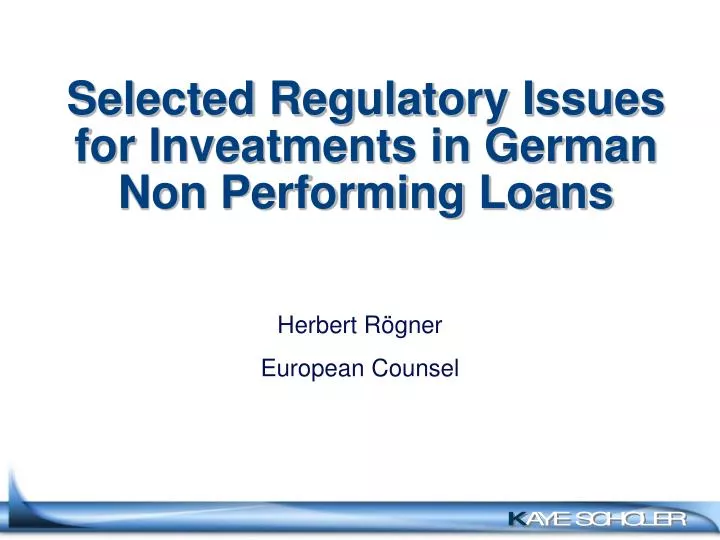 selected regulatory issues for inveatments in german non performing loans