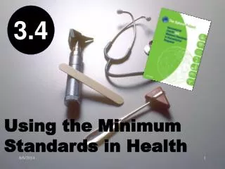 Using the Minimum Standards in Health