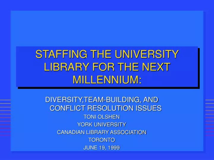 staffing the university library for the next millennium