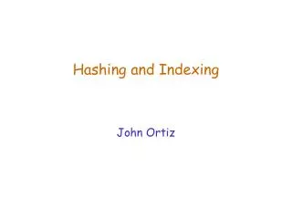 Hashing and Indexing