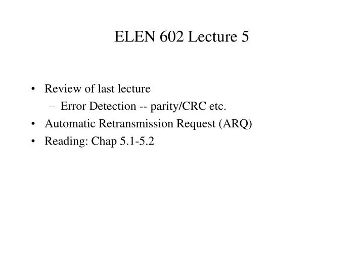 elen 602 lecture 5