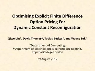 Optimising Explicit Finite Difference Option Pricing For Dynamic Constant Reconfiguration
