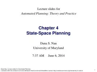 Dana S. Nau University of Maryland 7:37 AM June 6, 2014