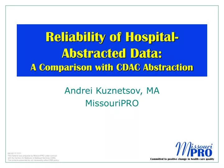 reliability of hospital abstracted data a comparison with cdac abstraction