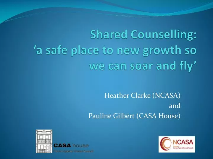 shared counselling a safe place to new growth so we can soar and fly