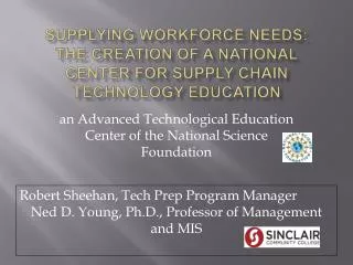 Supplying Workforce Needs: The Creation of a National Center for Supply Chain Technology Education