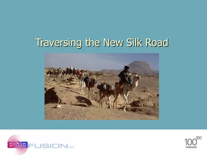 traversing the new silk road
