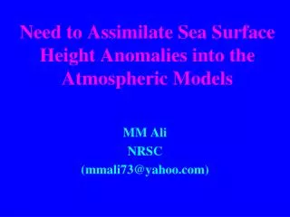 Need to Assimilate Sea Surface Height Anomalies into the Atmospheric Models