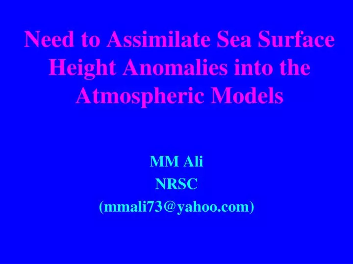 need to assimilate sea surface height anomalies into the atmospheric models