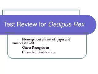 Test Review for Oedipus Rex