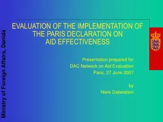 EVALUATION OF THE IMPLEMENTATION OF THE PARIS DECLARATION ON AID EFFECTIVENESS