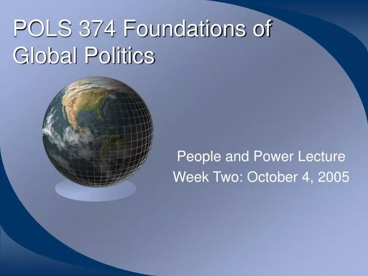 pols 374 foundations of global politics