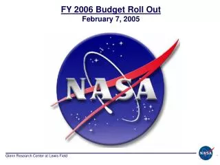 FY 2006 Budget Roll Out February 7, 2005