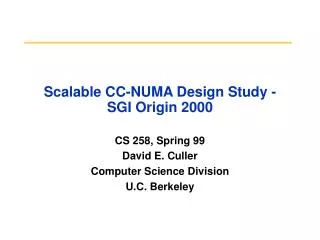 Scalable CC-NUMA Design Study - SGI Origin 2000