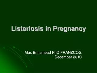 Listeriosis in Pregnancy