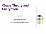 Chaos Theory and Encryption - slide 1