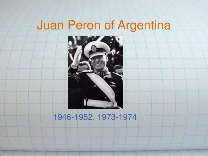 juan peron of argentina