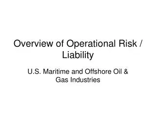 Overview of Operational Risk / Liability