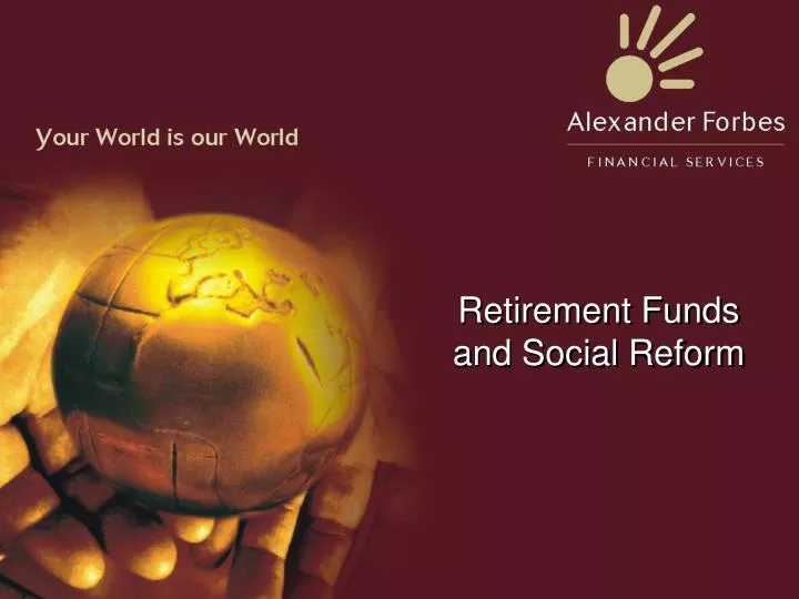 retirement funds and social reform