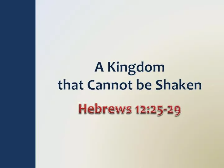 a kingdom that cannot be shaken