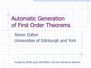 Automatic Generation of First Order Theorems