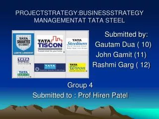 PROJECTSTRATEGY:BUSINESSSTRATEGY MANAGEMENTAT TATA STEEL