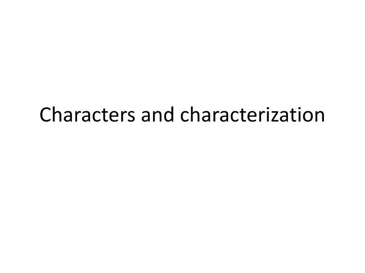 characters and characterization