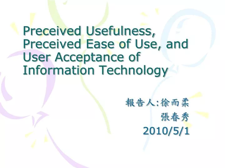preceived usefulness preceived ease of use and user acceptance of information technology