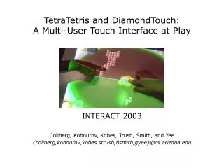 TetraTetris and DiamondTouch: A Multi-User Touch Interface at Play