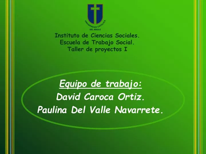 equipo de trabajo david caroca ortiz paulina del valle navarrete