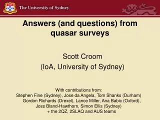 Answers (and questions) from quasar surveys