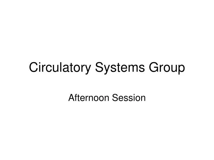 circulatory systems group