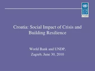 Croatia: Social Impact of Crisis and Building Resilience