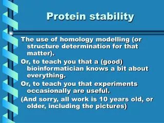 Protein stability