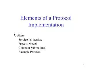 Elements of a Protocol Implementation