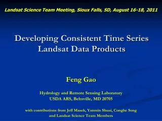 Developing Consistent Time Series Landsat Data Products
