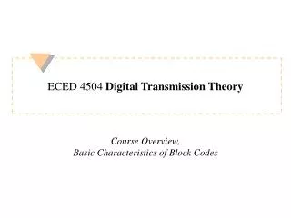 ECED 4504 Digital Transmission Theory