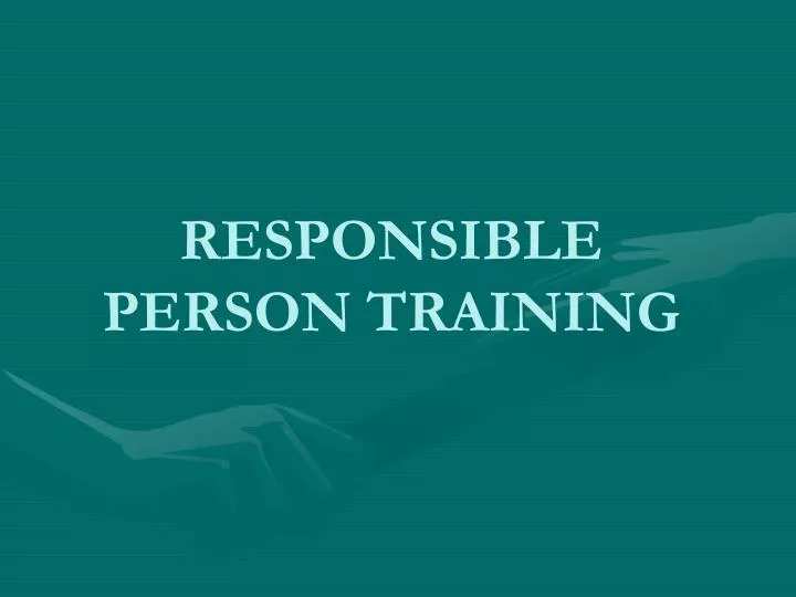 responsible person training
