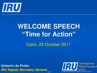 WELCOME SPEECH “ Time for Action ”