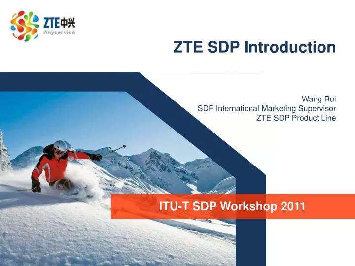 zte sdp introduction wang rui sdp international marketing supervisor zte sdp product line