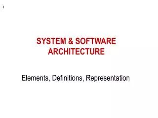 SYSTEM &amp; SOFTWARE ARCHITECTURE