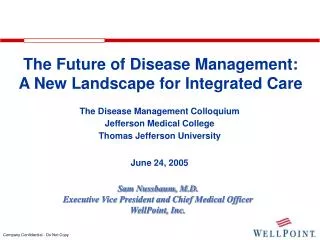 The Future of Disease Management: A New Landscape for Integrated Care