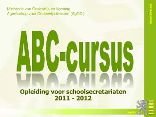 Opleiding voor schoolsecretariaten 2011 - 2012