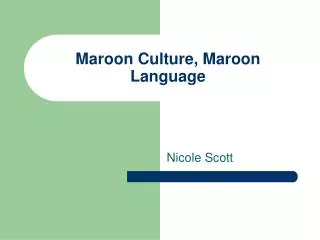 Maroon Culture, Maroon Language