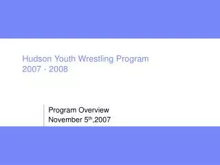 Hudson Youth Wrestling Program 2007 - 2008