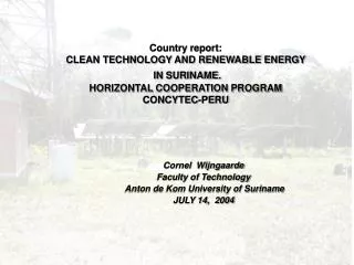 Country report: CLEAN TECHNOLOGY AND RENEWABLE ENERGY IN SURINAME. HORIZONTAL COOPERATION PROGRAM CONCYTEC-PERU