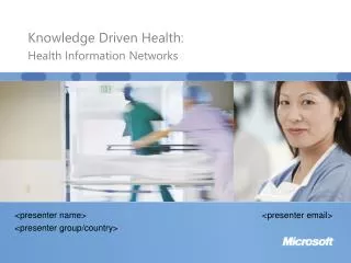 Knowledge Driven Health: Health Information Networks