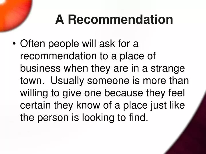 a recommendation