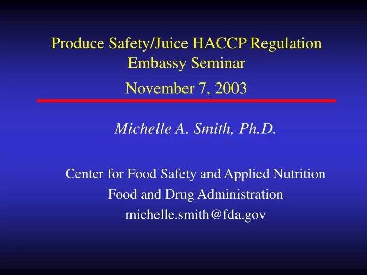 produce safety juice haccp regulation embassy seminar november 7 2003