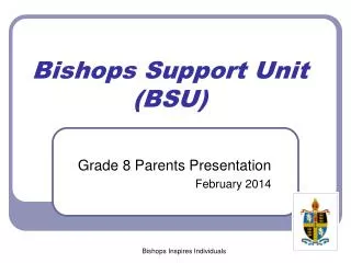 Bishops Support Unit (BSU)